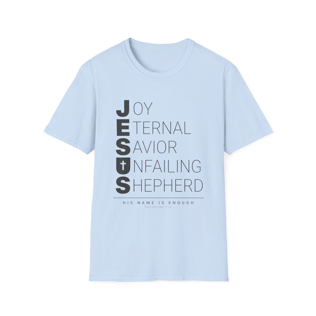 Jesus His Name Is Enough T-Shirt