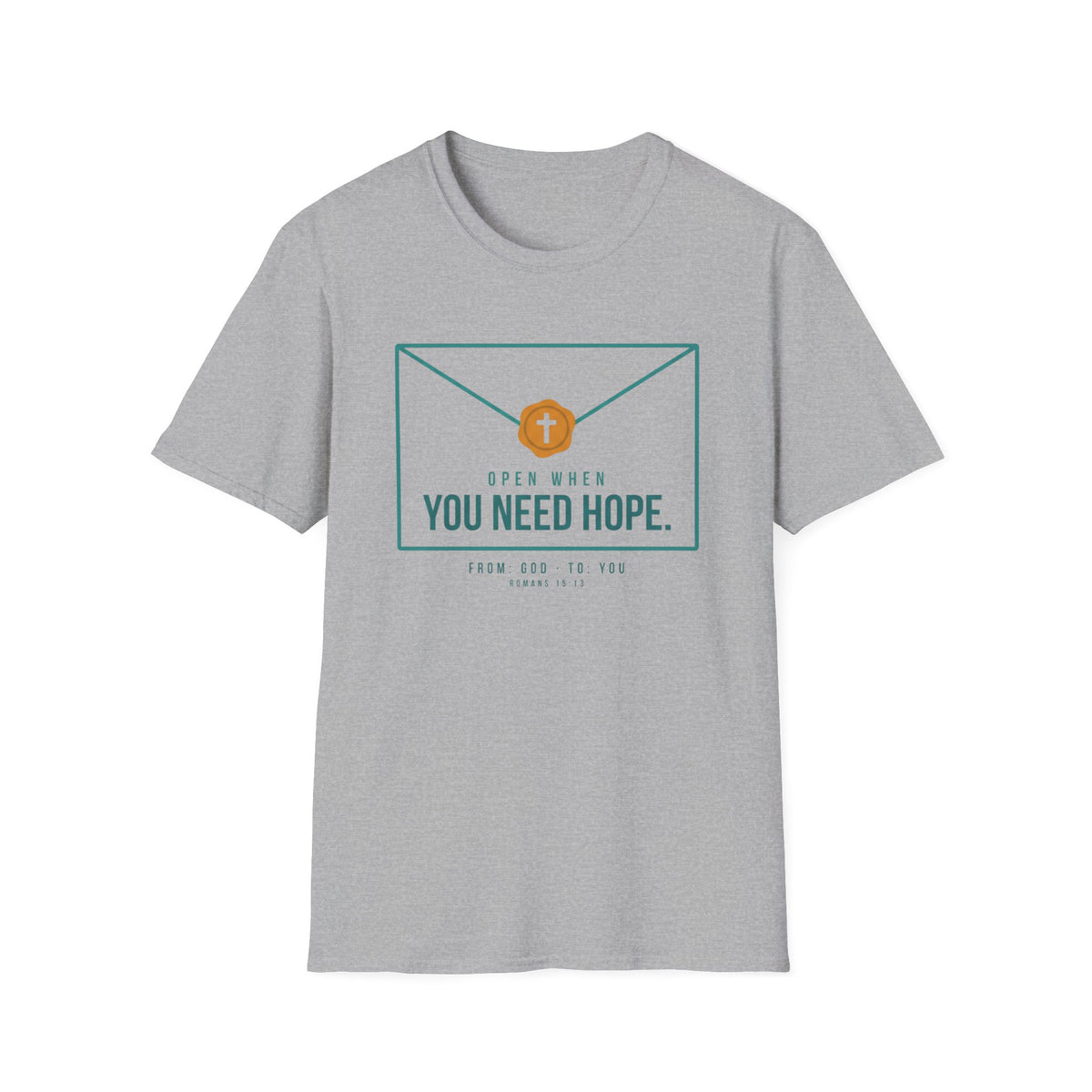 You Need Hope T-Shirt