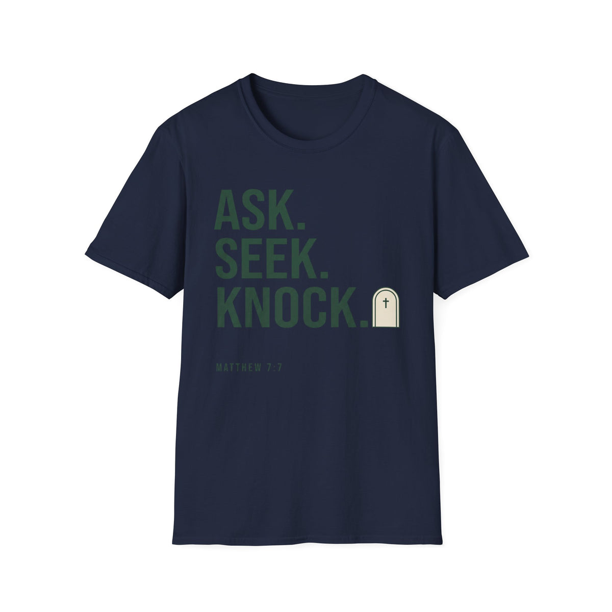 Ask, Seek, Knock T-Shirt