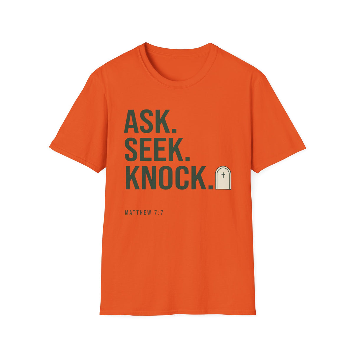 Ask, Seek, Knock T-Shirt