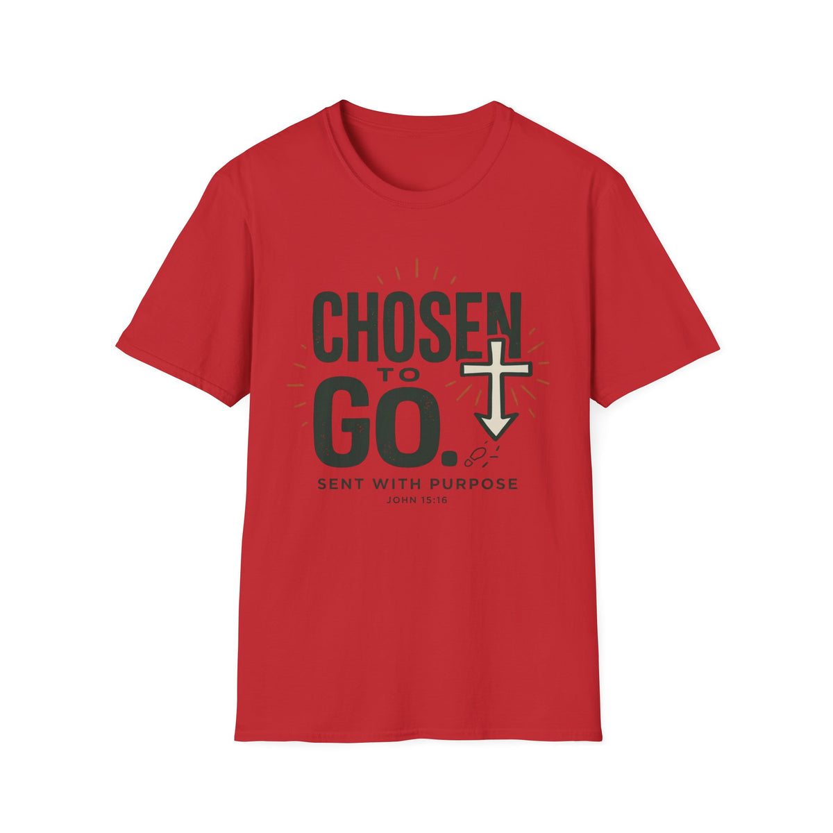 Chosen to Go, Sent With Purpose  T-Shirt
