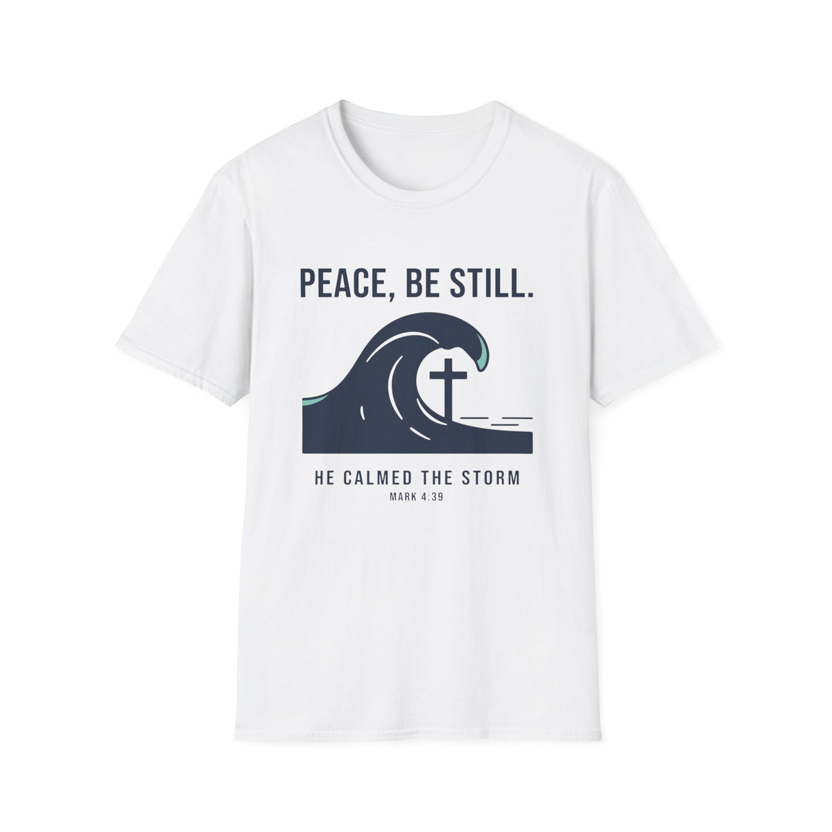 Peace Be Still T-Shirt