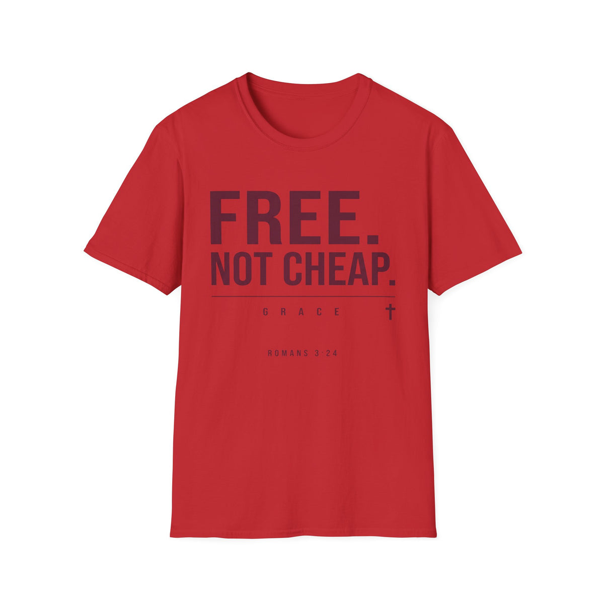 Free Not Cheap T-Shirt