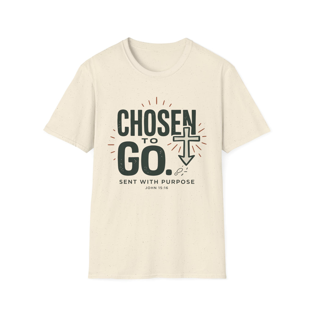 Chosen to Go, Sent With Purpose  T-Shirt
