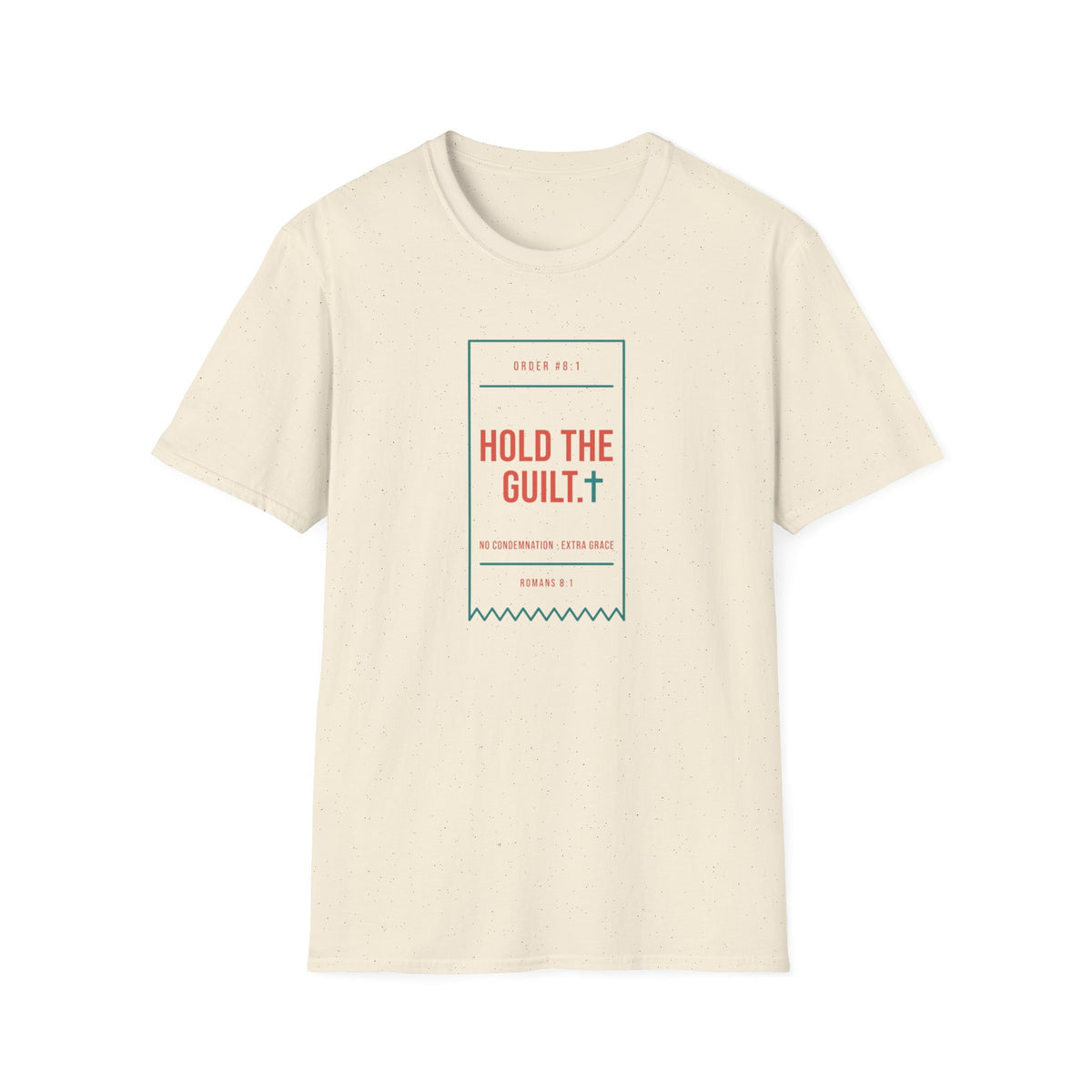 Hold The Guilt T-Shirt