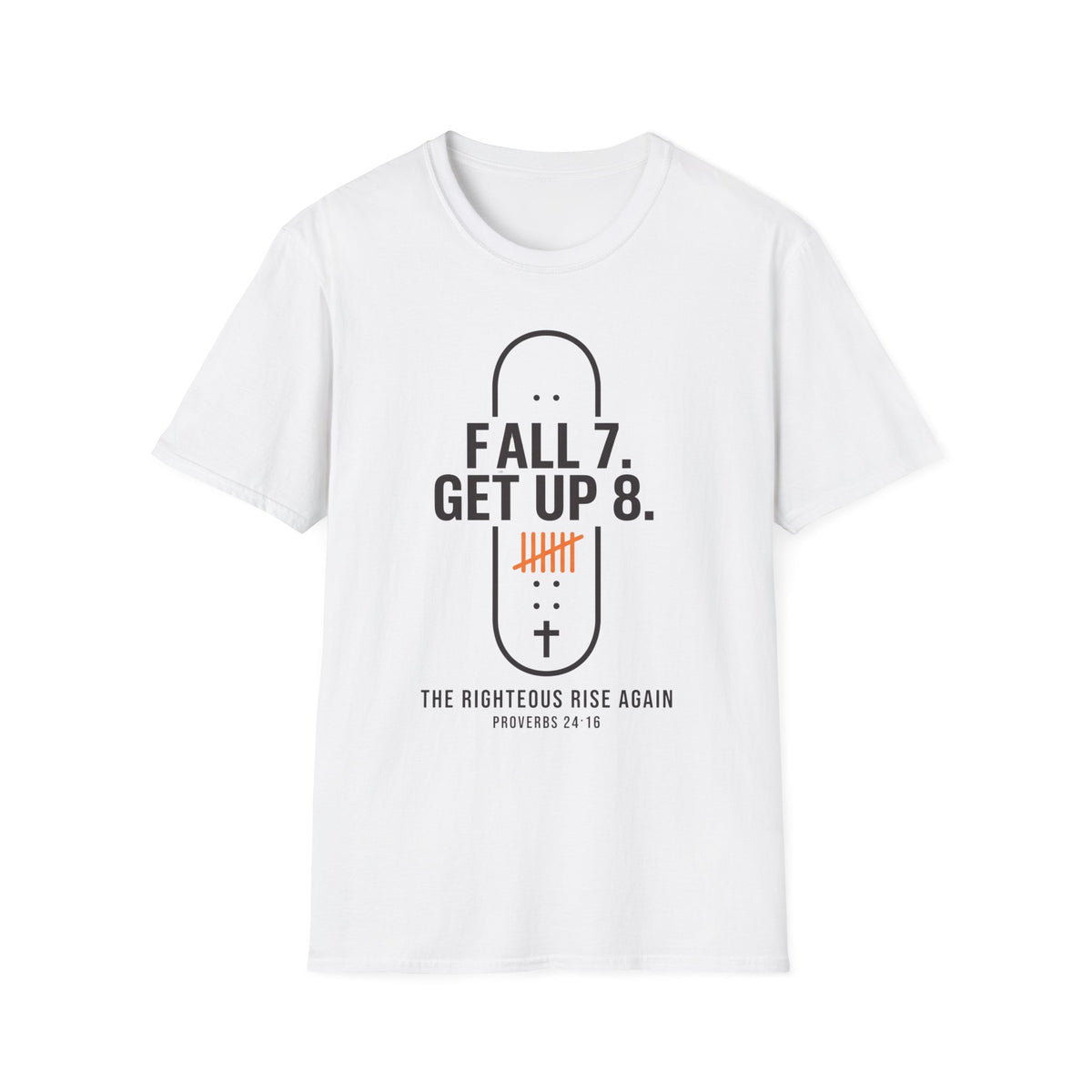 Fall 7 Get Up 8 Skateboard T-Shirt