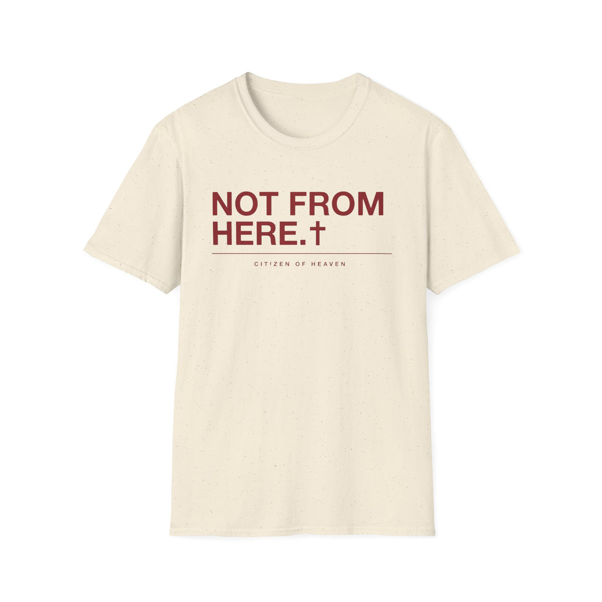 Not From Here T-Shirt