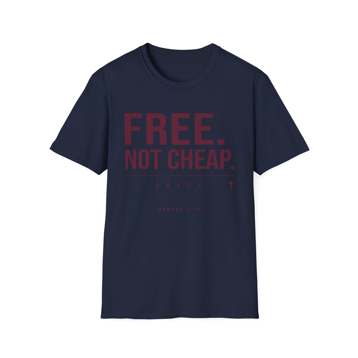 Free Not Cheap T-Shirt