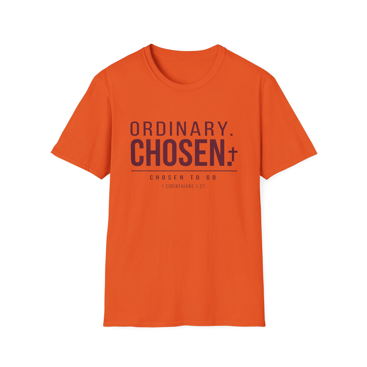 Ordinary Chosen T-Shirt