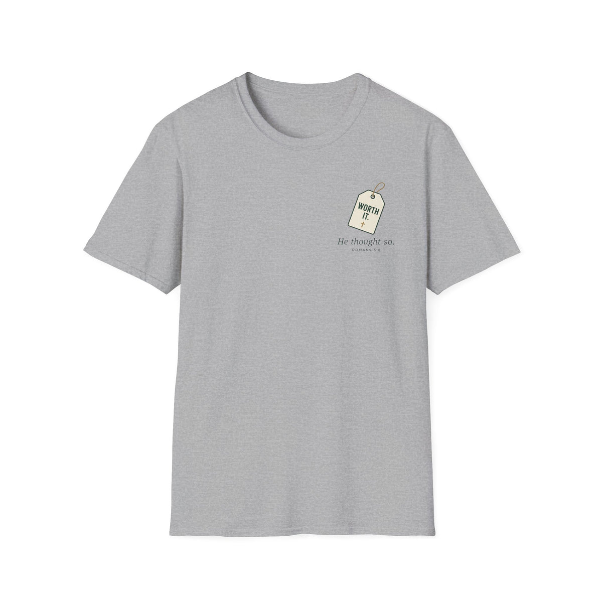 Worth It T-Shirt