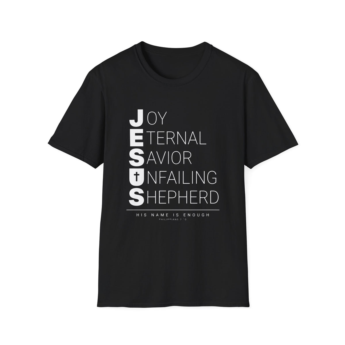 Jesus His Name Is Enough T-Shirt
