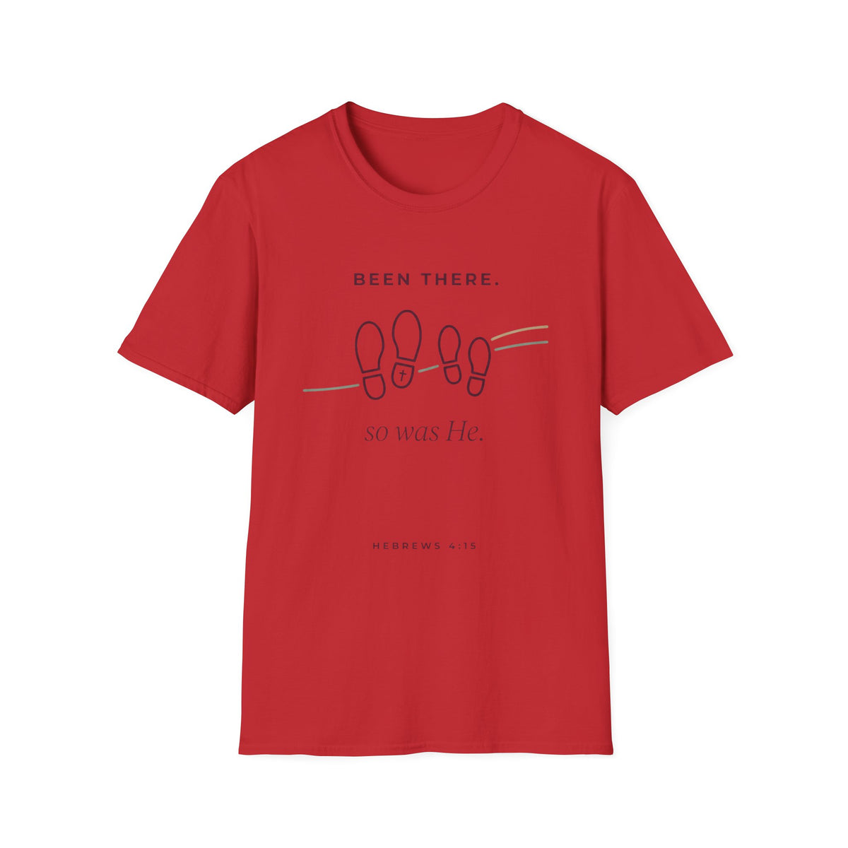 Been There, So Was He T-Shirt
