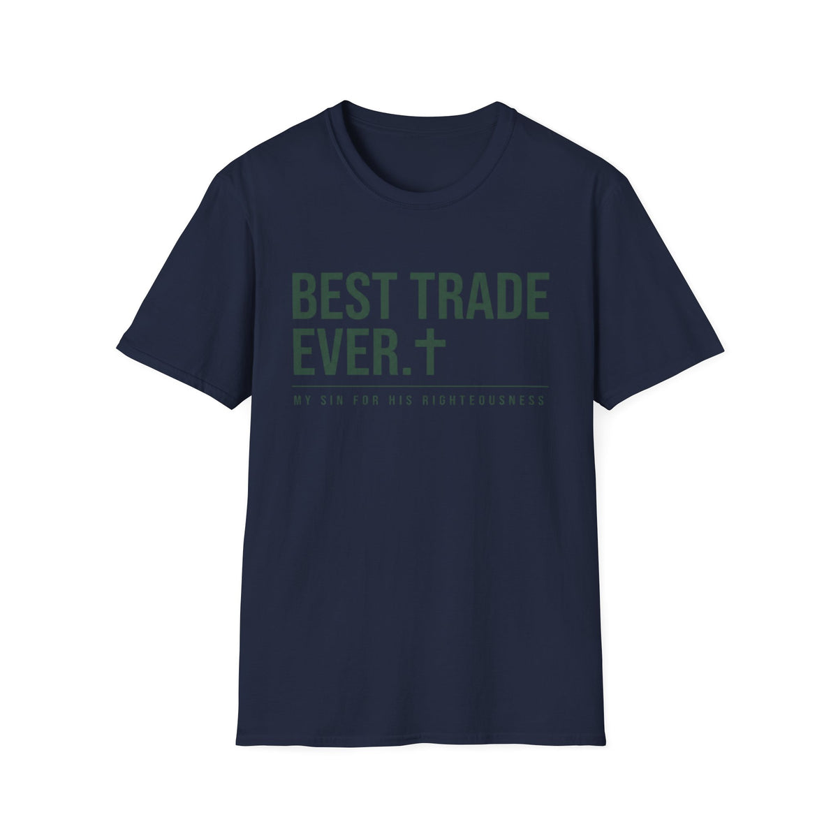 Best Trade Ever T-Shirt