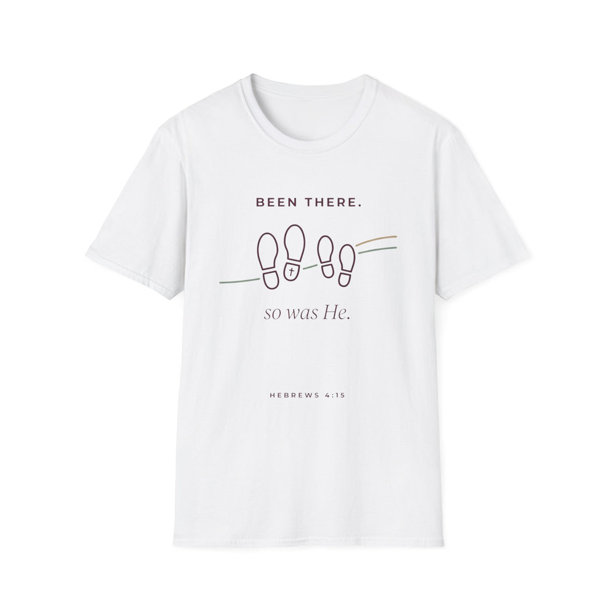 Been There, So Was He T-Shirt