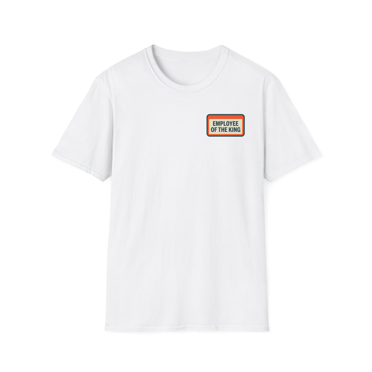 Employee Of The King T-Shirt