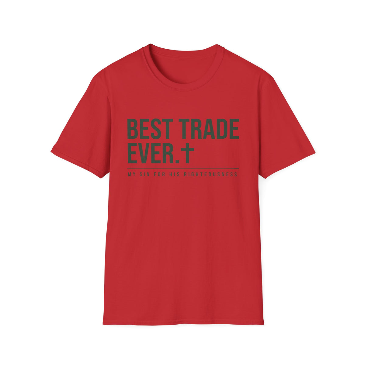 Best Trade Ever T-Shirt