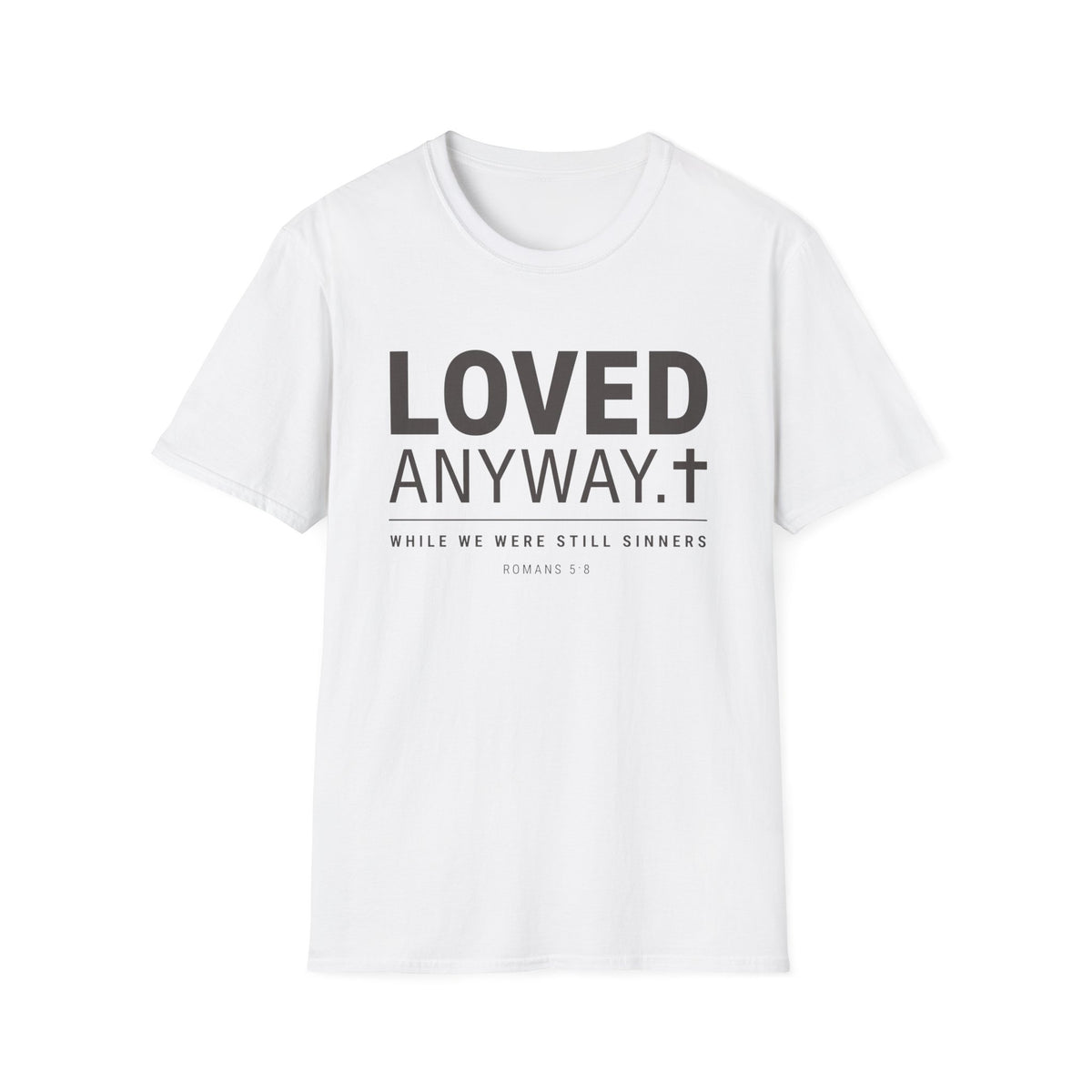 Loved Anyway T-Shirt