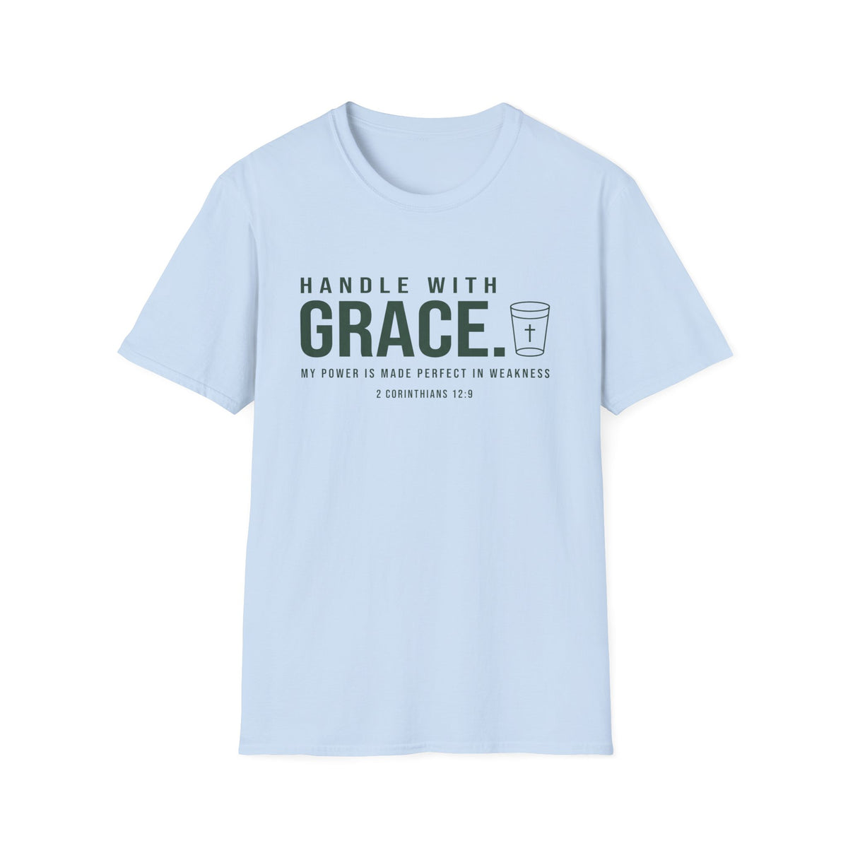Handle With Grace T-Shirt