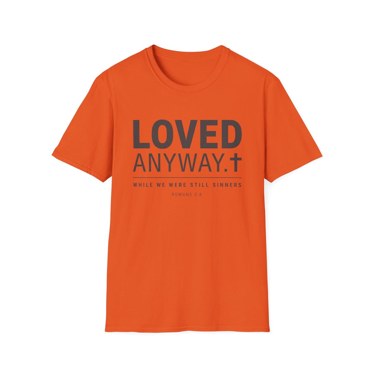 Loved Anyway T-Shirt