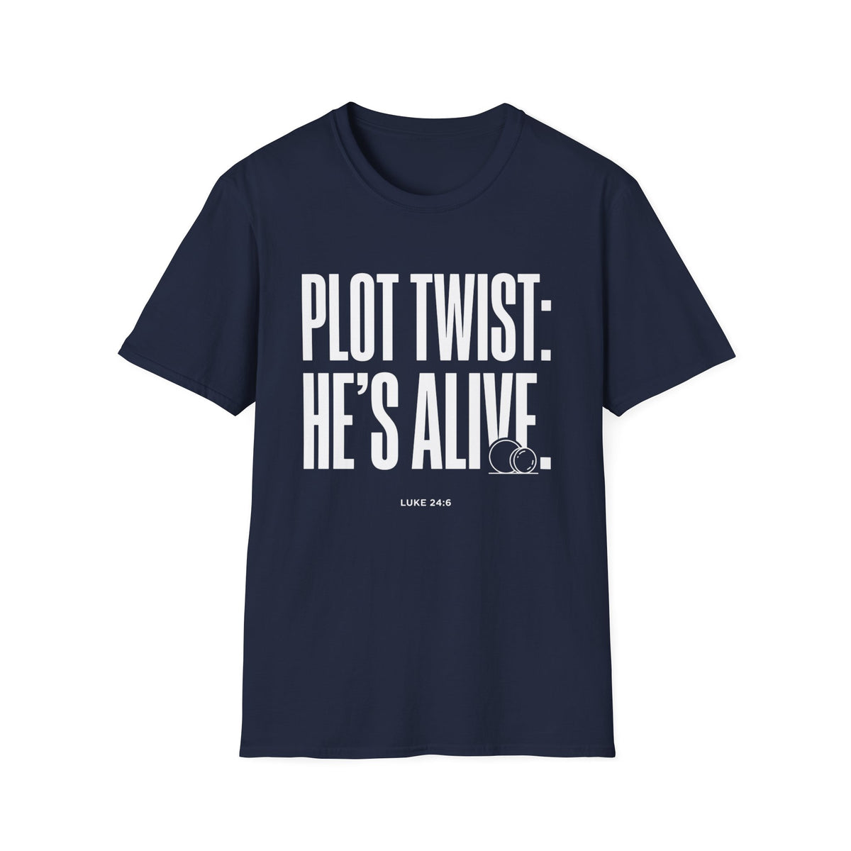 Plot Twist He's Alive T-Shirt