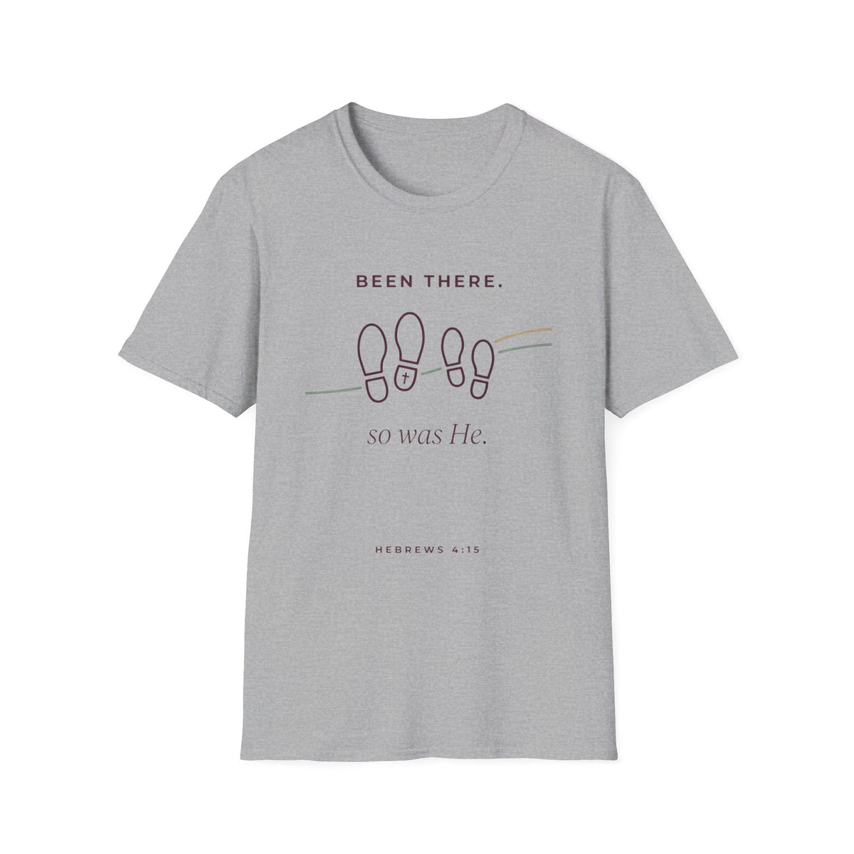 Been There, So Was He T-Shirt