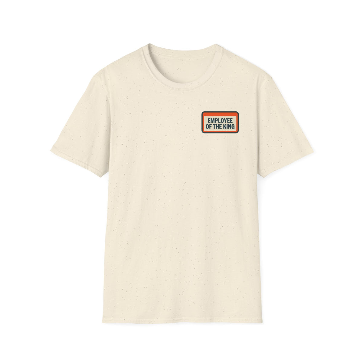 Employee Of The King T-Shirt